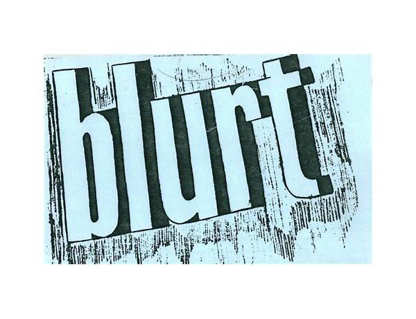 Artist: Blurt, musical term