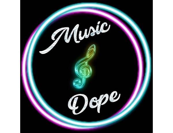 Artist: Dope, musical term