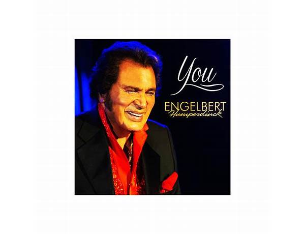 Artist: Engelbert Humperdinck, musical term