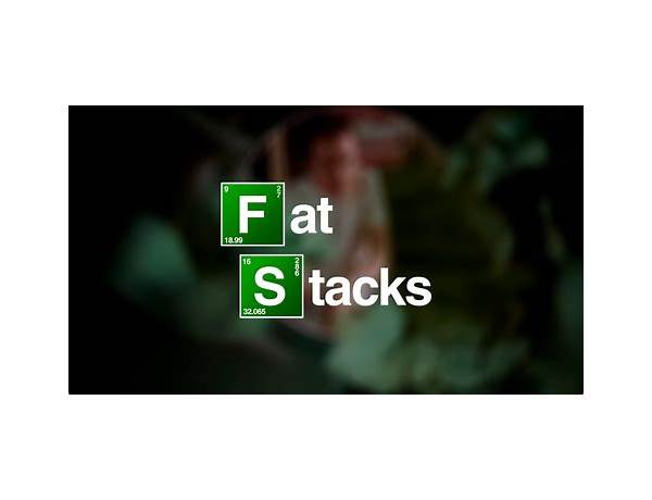 Artist: FAT STACKS, musical term