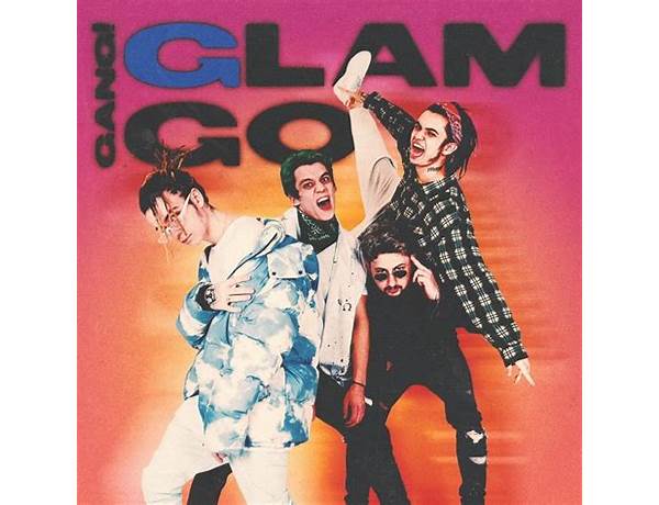 Artist: GLAM GO GANG!, musical term