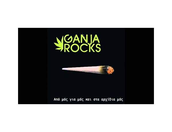 Artist: Ganja Rocks, musical term