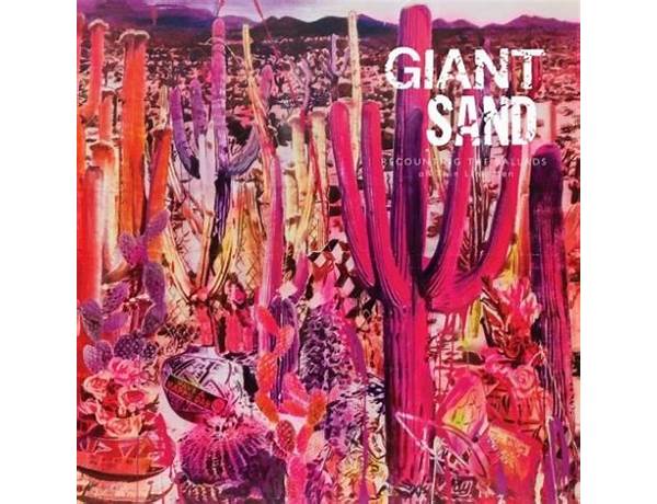 Artist: Giant Sand, musical term