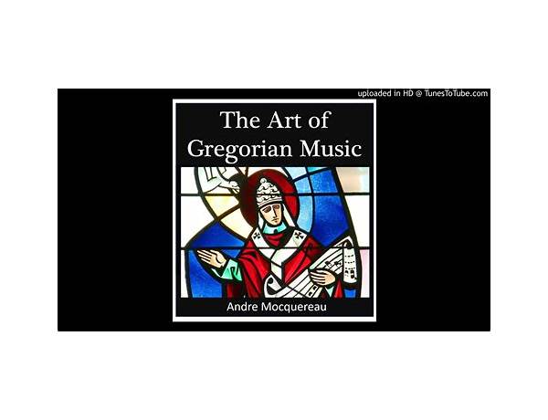 Artist: Gregorian, musical term