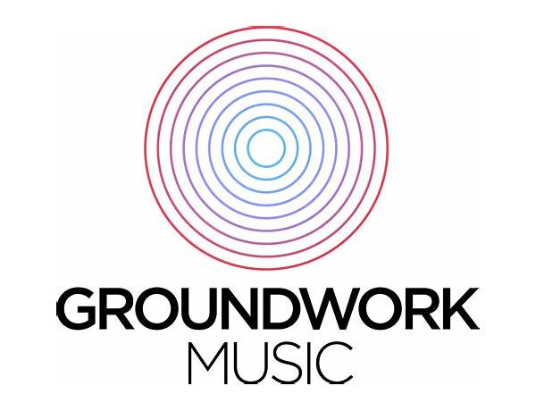 Artist: Groundworks, musical term