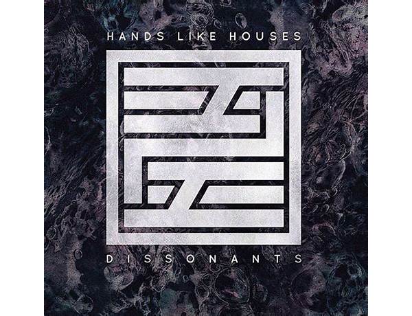 Artist: Hands Like Houses, musical term