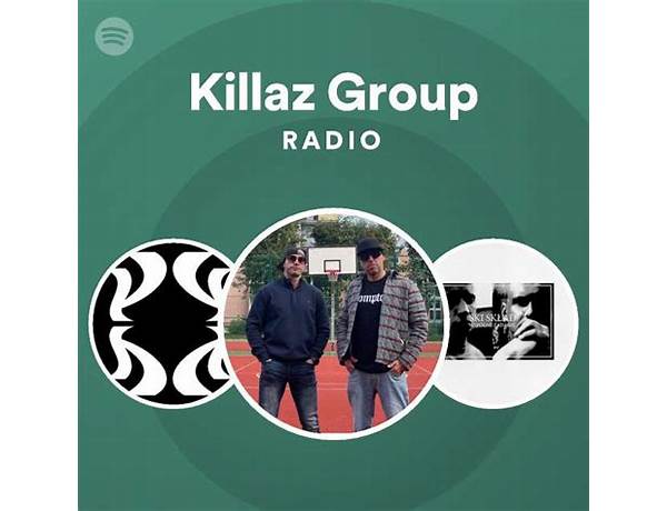 Artist: Killaz Group, musical term