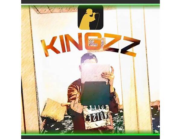 Artist: Kingzz, musical term