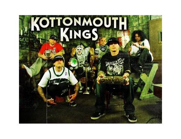 Artist: Kottonmouth Kings, musical term