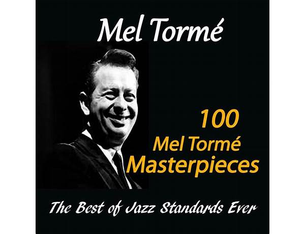 Artist: Mel Tormé, musical term