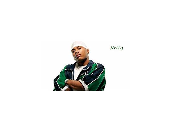 Artist: Nelly, musical term