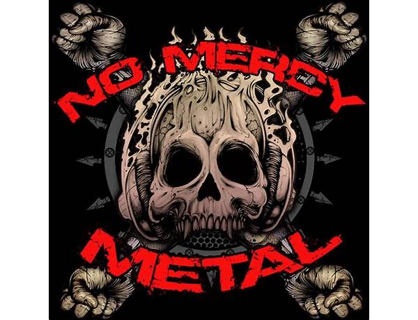 Artist: No Mercy (Metal), musical term