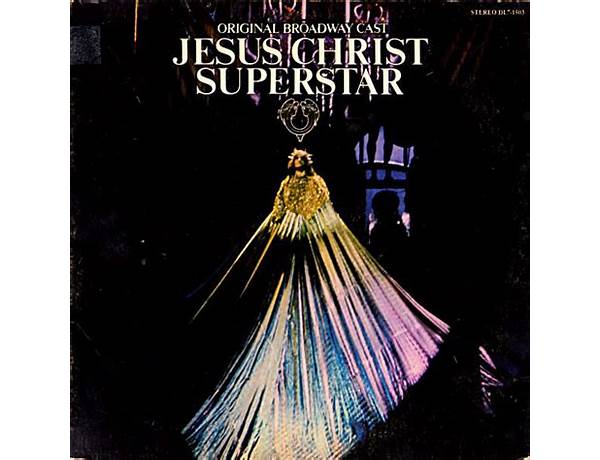 Artist: Original Television Cast Of Jesus Christ Superstar, musical term