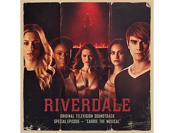 Artist: Riverdale Cast, musical term