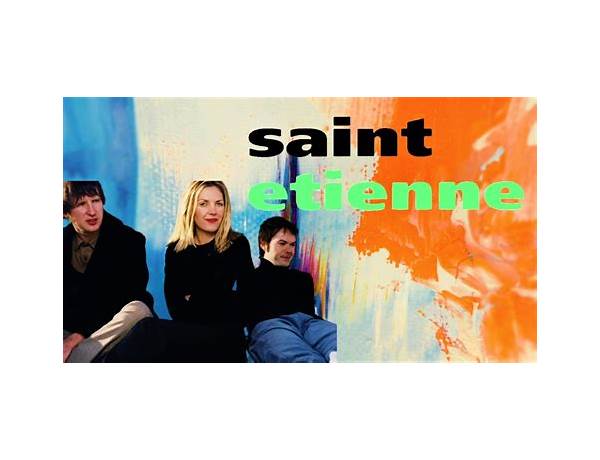 Artist: Saint Etienne, musical term