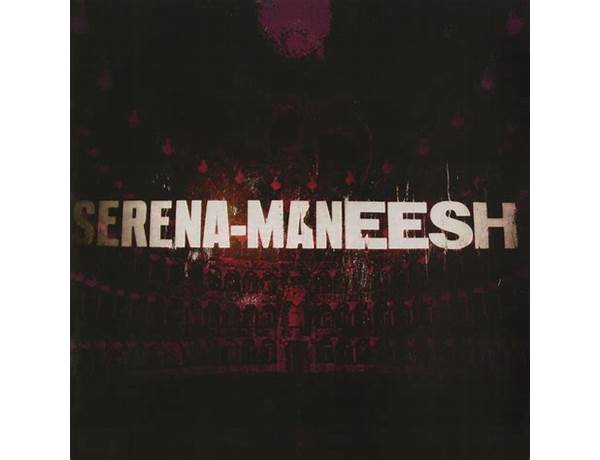 Artist: Serena-Maneesh, musical term