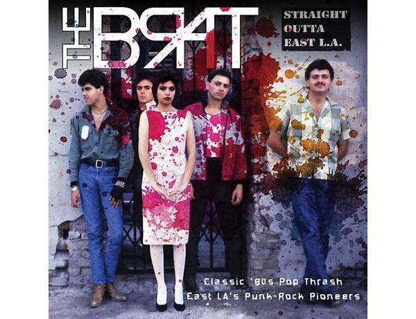 Artist: The Brat (Chicano Punk Band), musical term