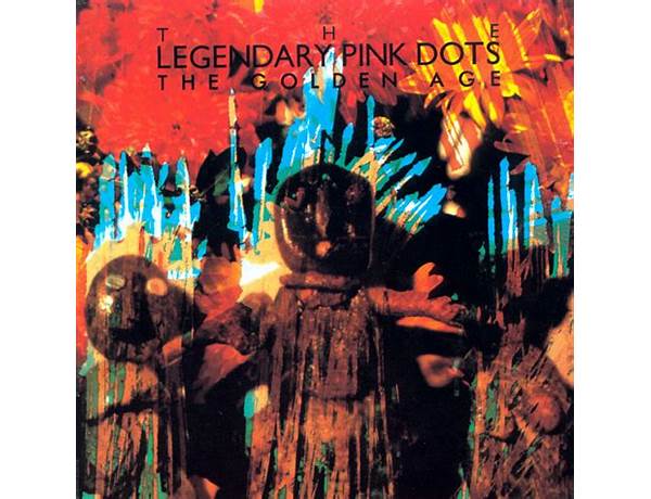 Artist: The Legendary Pink Dots, musical term
