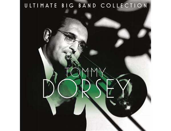 Artist: The Tommy Dorsey Orchestra, musical term