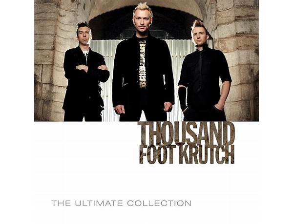 Artist: Thousand Foot Krutch, musical term