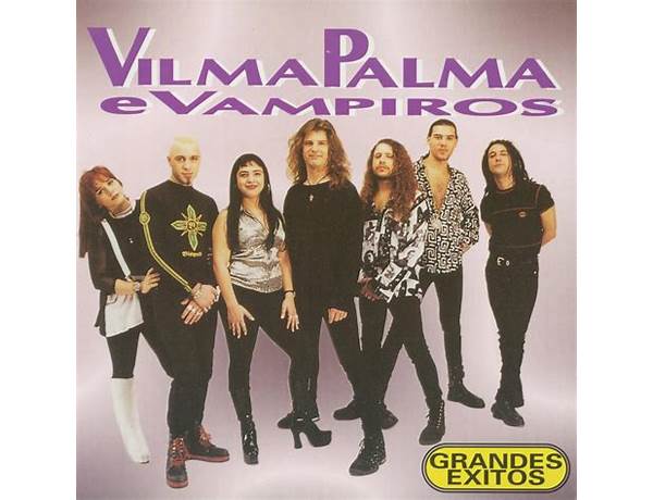 Artist: Vilma Palma E Vampiros, musical term