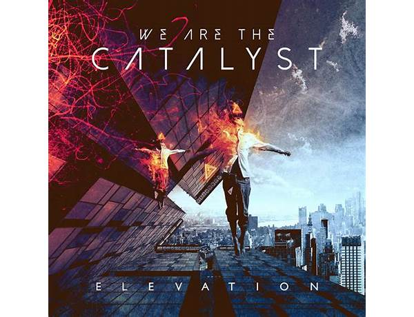 Artist: We Are The Catalyst, musical term