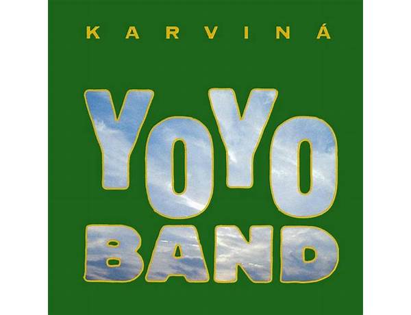 Artist: Yo Yo Band, musical term