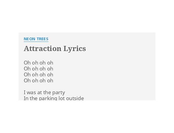 Attraction en Lyrics [Neon Trees]