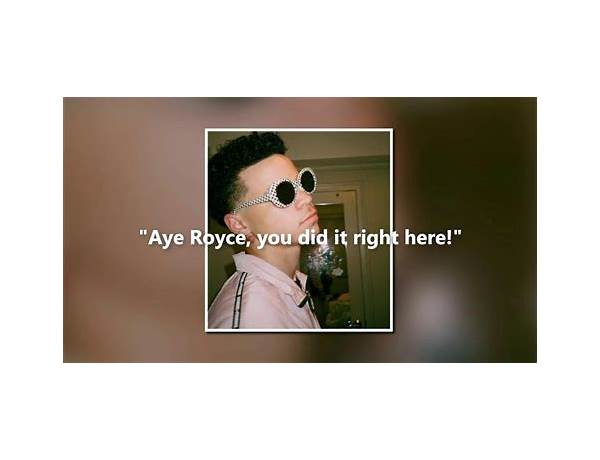 Aye Royce en Lyrics [Lil Mosey]