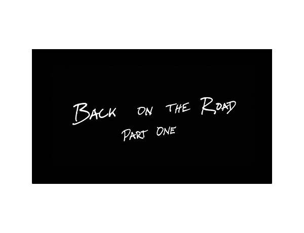 Back on the Road Pt. I en Lyrics [Advisory]