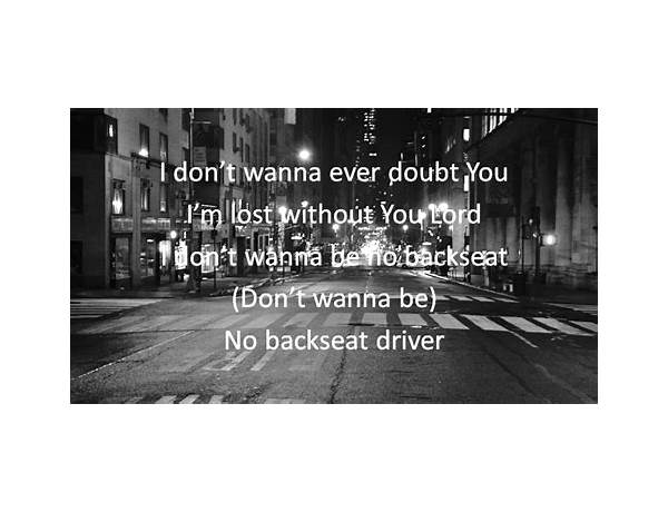 Backseat Driver en Lyrics [The Outskirts]