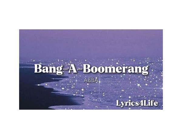 Bang Bang Boomerang en Lyrics [Banaroo]