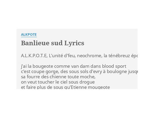 Banlieue Sud fr Lyrics [Alkpote]