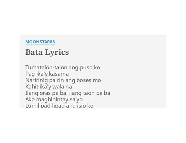 Bata tl Lyrics [Moonstar88]