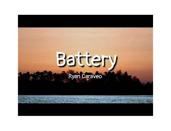 Battery en Lyrics [Ryan Caraveo]