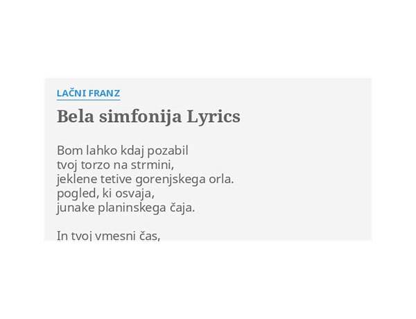 Bela simfonija sl Lyrics [Lačni Franz]