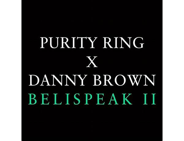 Belispeak II en Lyrics [Purity Ring]