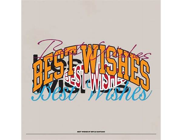 Best Wishes en Lyrics [Bryle Santiago]