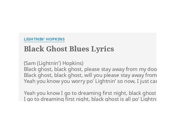 Black Ghost Blues en Lyrics [Lightnin\' Hopkins]