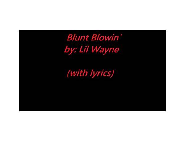 Blow en Lyrics [Lifeofnoire]