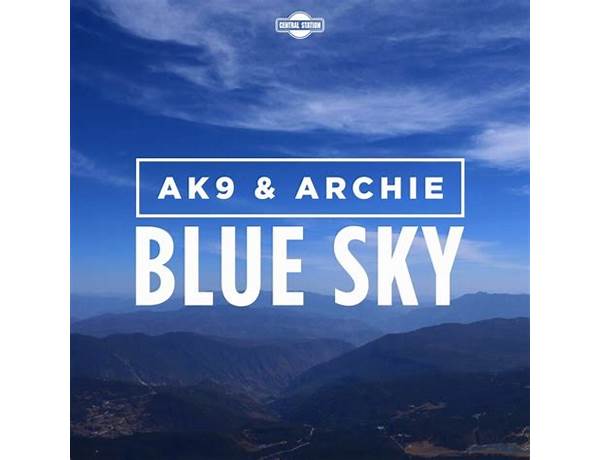Blue Sky en Lyrics [​ak9 & Archie]