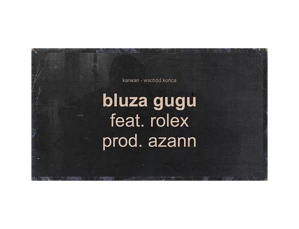 Bluza GUGU pl Lyrics [Karwan]