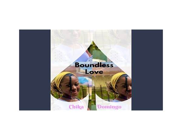 Boundless Love by Chika Domingo