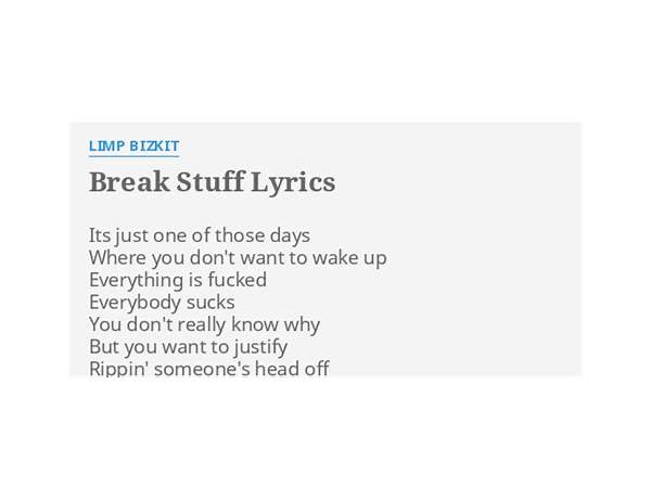 Break stuff en Lyrics [Patent Pending]