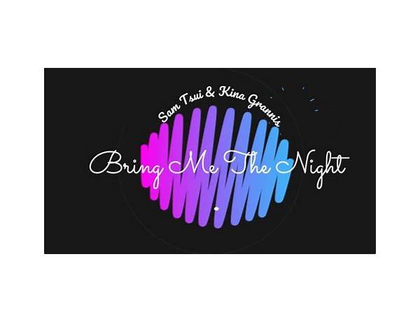 Bring Me the Night en Lyrics [Sam Tsui]