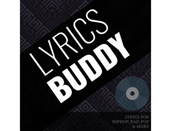 Buddy de Lyrics [C ARMA]