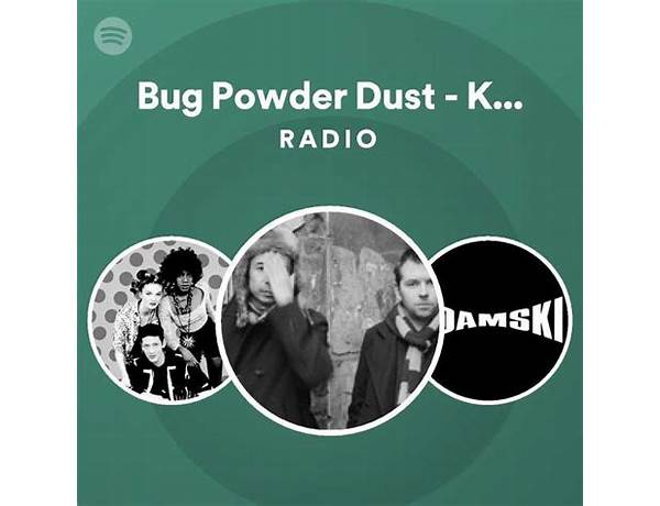 Bug Powder Dust - Kruder & Dorfmeister Dub en Lyrics [Bomb the Bass]