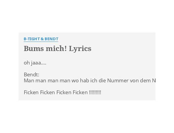 Bums mich! de Lyrics [B-Tight]
