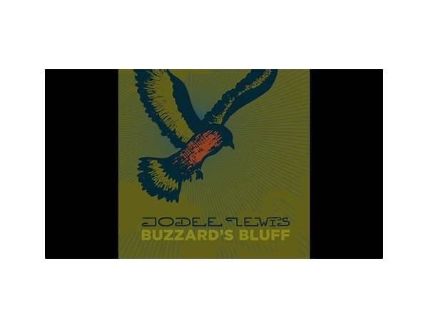 Buzzard\'s Bluff en Lyrics [Jodee Lewis]