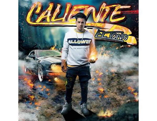 Caliente en Lyrics [El Tonto]